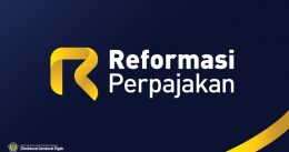 Tingkatkan Tax Ratio, Reformasi Pajak Tidak Bisa Ditawar Lagi