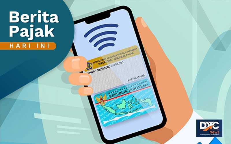 Data NPWP Tidak Valid di Administrasi Perbankan? Ada Risiko Soal Pajak