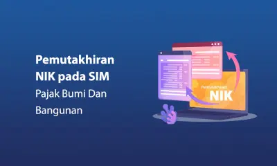 Lakukan Pemutakhiran NIK di SIM Pajak Bumi dan Bangunan untuk Nikmati Keringanan Pajak