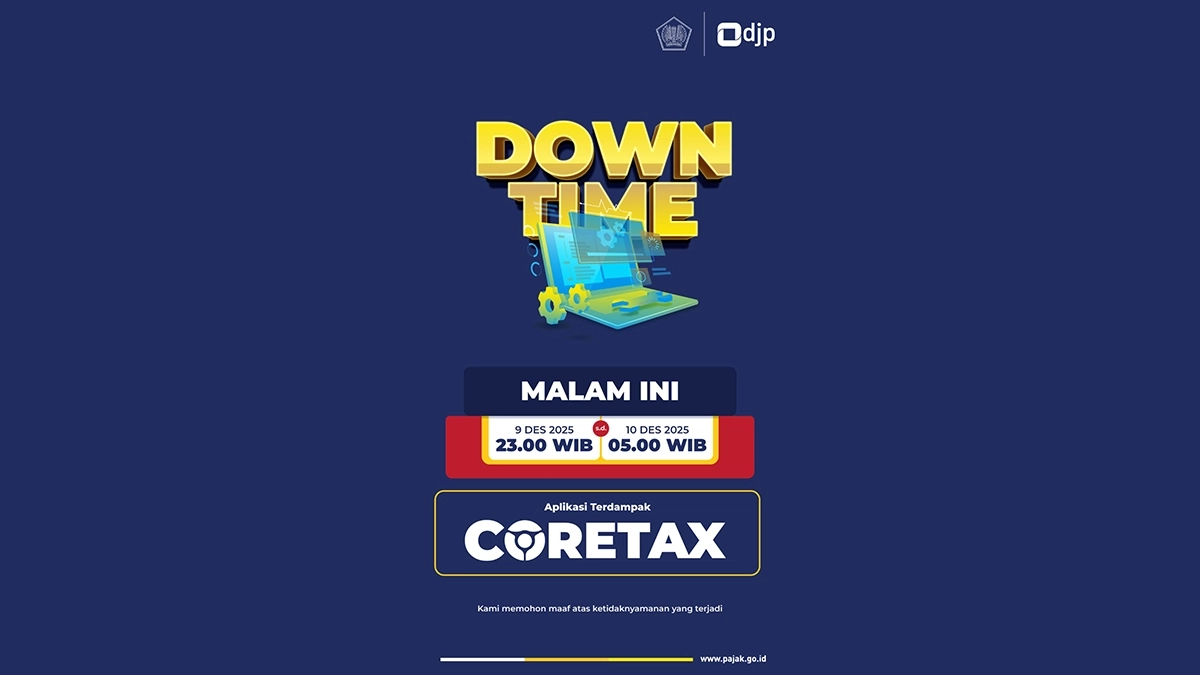 Downtime Lagi, Coretax Tak Bisa Diakses Malam Ini Sampai Besok Pagi